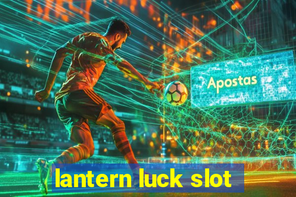 lantern luck slot