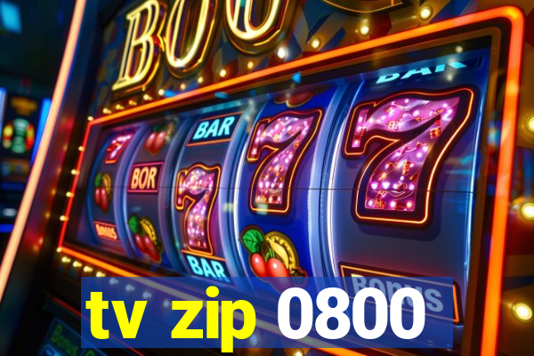 tv zip 0800