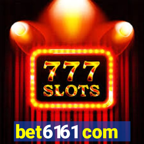 bet6161 com