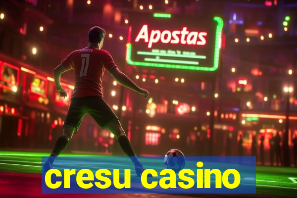 cresu casino