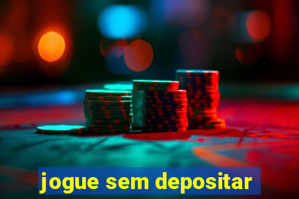 jogue sem depositar