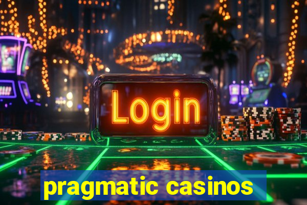 pragmatic casinos