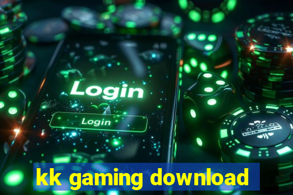 kk gaming download