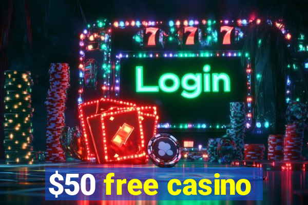 $50 free casino