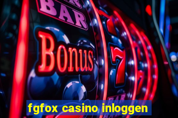 fgfox casino inloggen