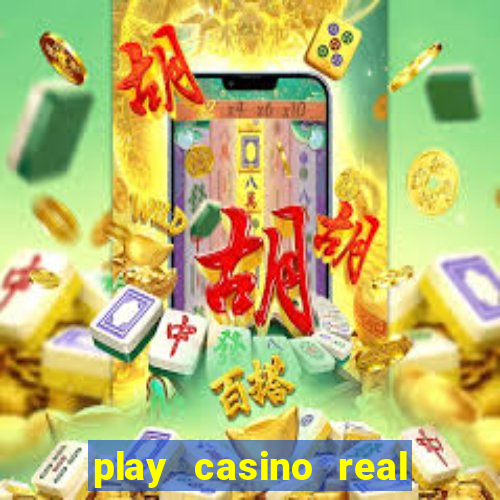 play casino real money no deposit