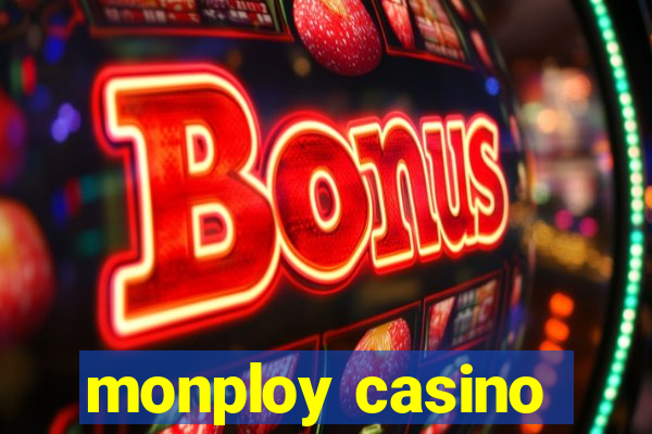 monploy casino