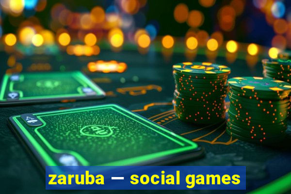 zaruba — social games