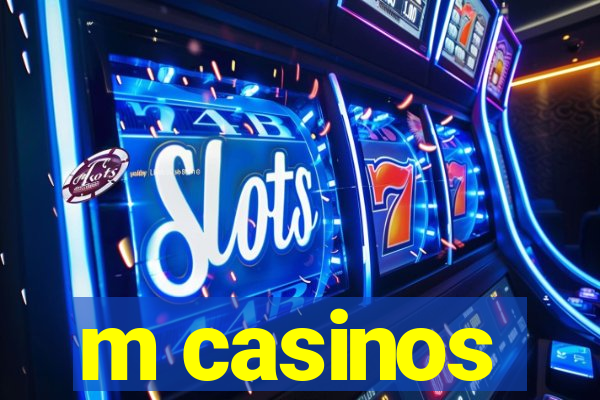 m casinos