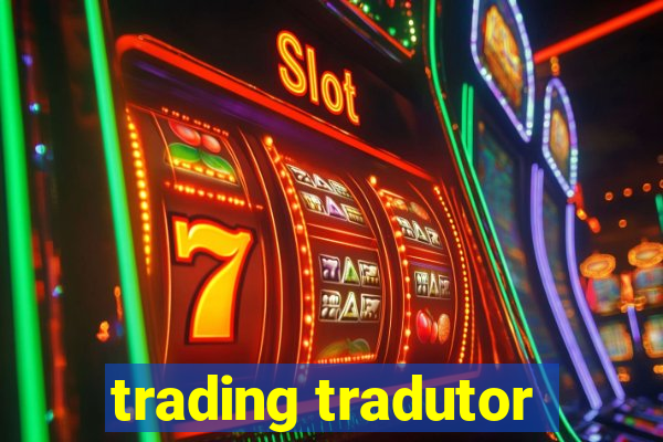 trading tradutor