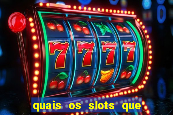 quais os slots que mais pagam