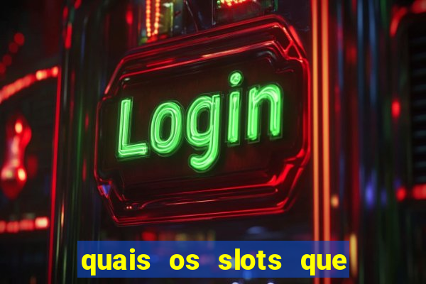 quais os slots que mais pagam