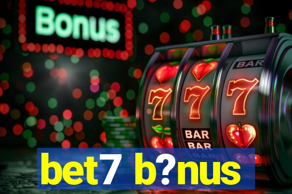 bet7 b?nus