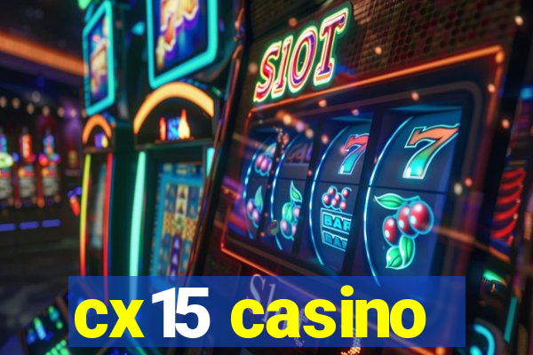 cx15 casino