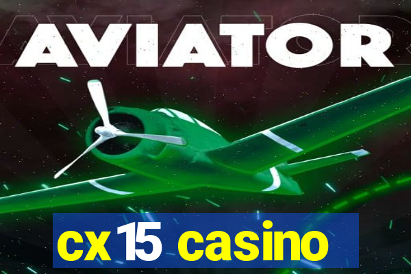 cx15 casino