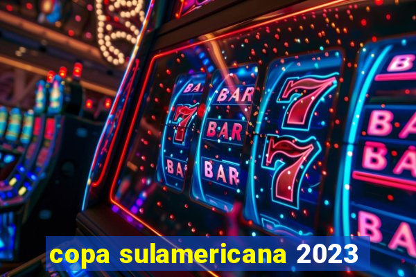 copa sulamericana 2023