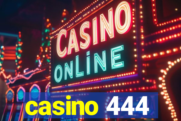 casino 444