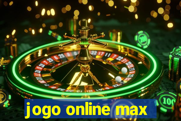 jogo online max