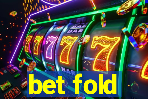 bet fold