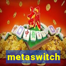 metaswitch