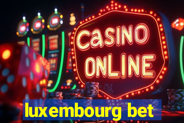 luxembourg bet