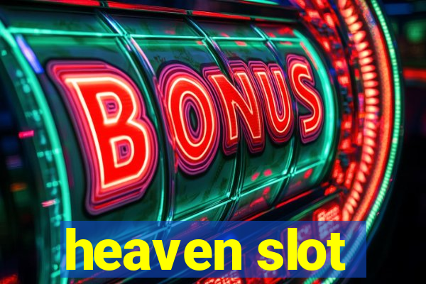 heaven slot