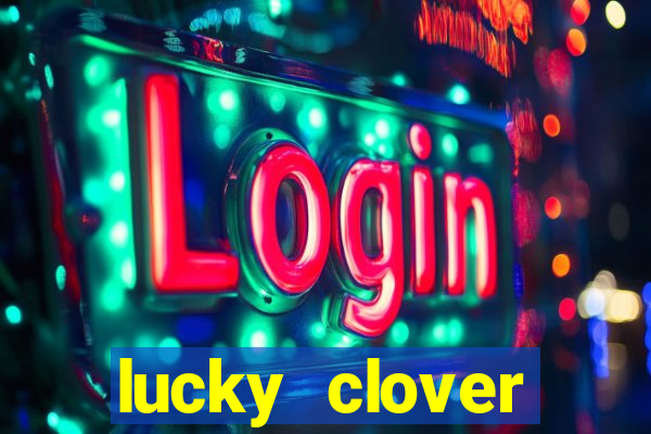 lucky clover bonanza slots