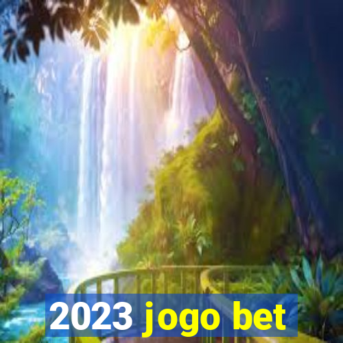 2023 jogo bet