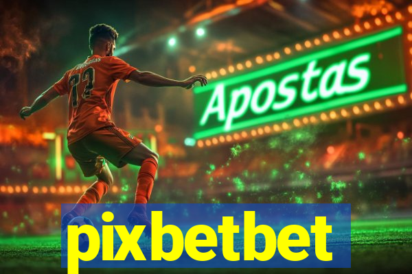 pixbetbet