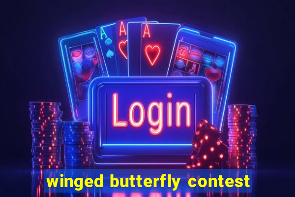 winged butterfly contest