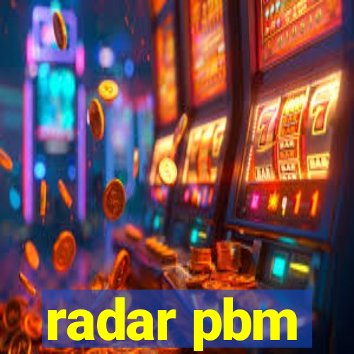 radar pbm