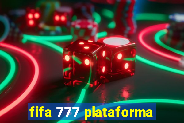 fifa 777 plataforma