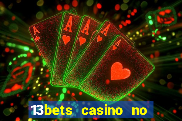 13bets casino no deposit bonus