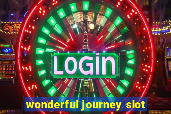 wonderful journey slot