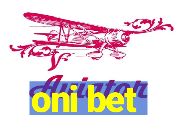 oni bet