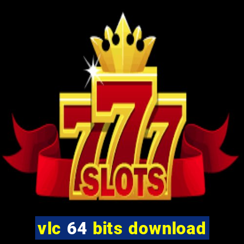 vlc 64 bits download