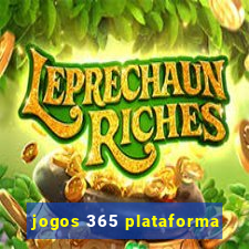 jogos 365 plataforma