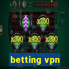 betting vpn