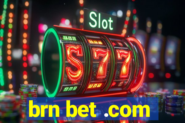 brn bet .com