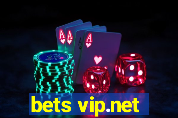 bets vip.net