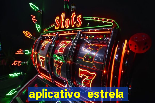 aplicativo estrela bet apk