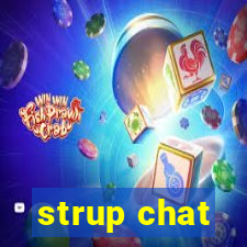 strup chat