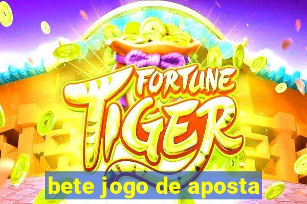 bete jogo de aposta