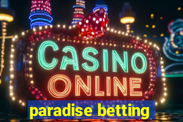 paradise betting