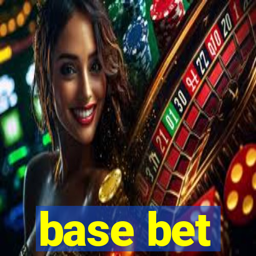 base bet