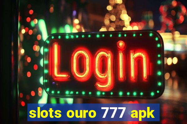 slots ouro 777 apk