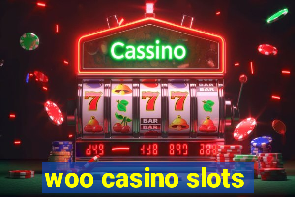 woo casino slots