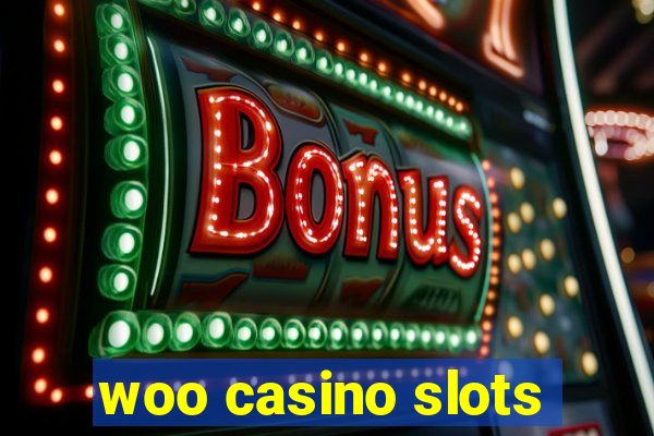 woo casino slots