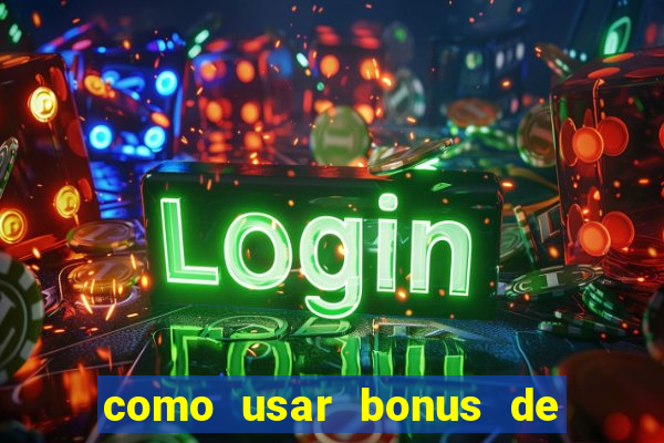 como usar bonus de casino 1win