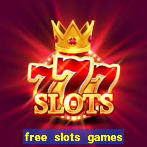 free slots games to play for free